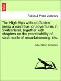 The High Alps Without Guides 1