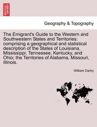 bokomslag The Emigrant's Guide to the Western and Southwestern States and Territories