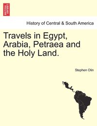 bokomslag Travels in Egypt, Arabia, Petraea and the Holy Land.