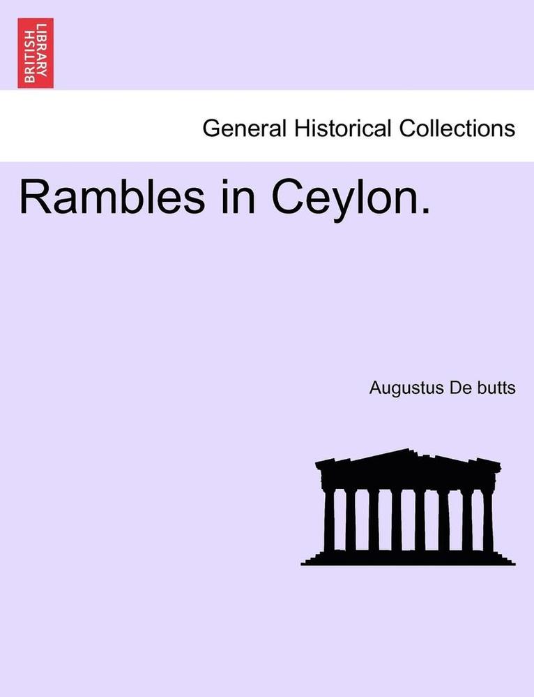 Rambles in Ceylon. 1