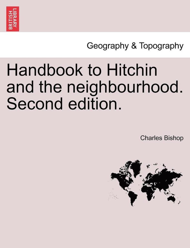 Handbook to Hitchin and the Neighbourhood. Second Edition. 1