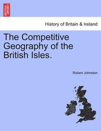 bokomslag The Competitive Geography of the British Isles.