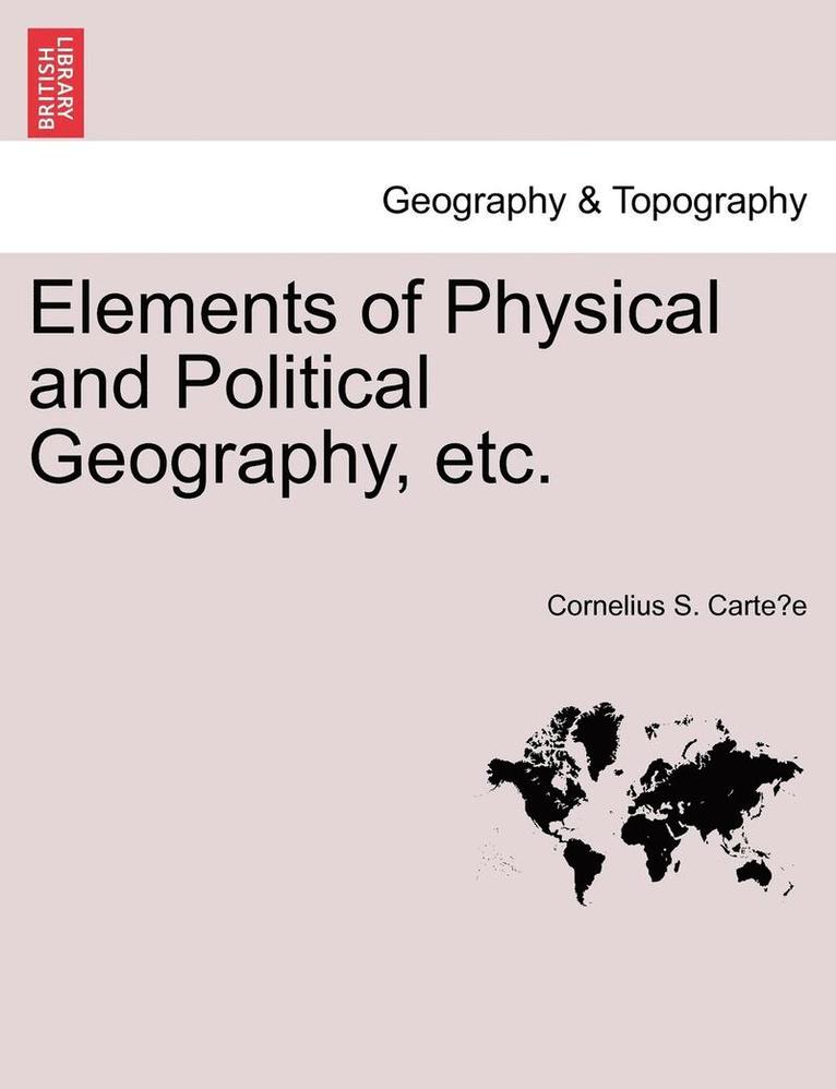 Elements of Physical and Political Geography, Etc. 1