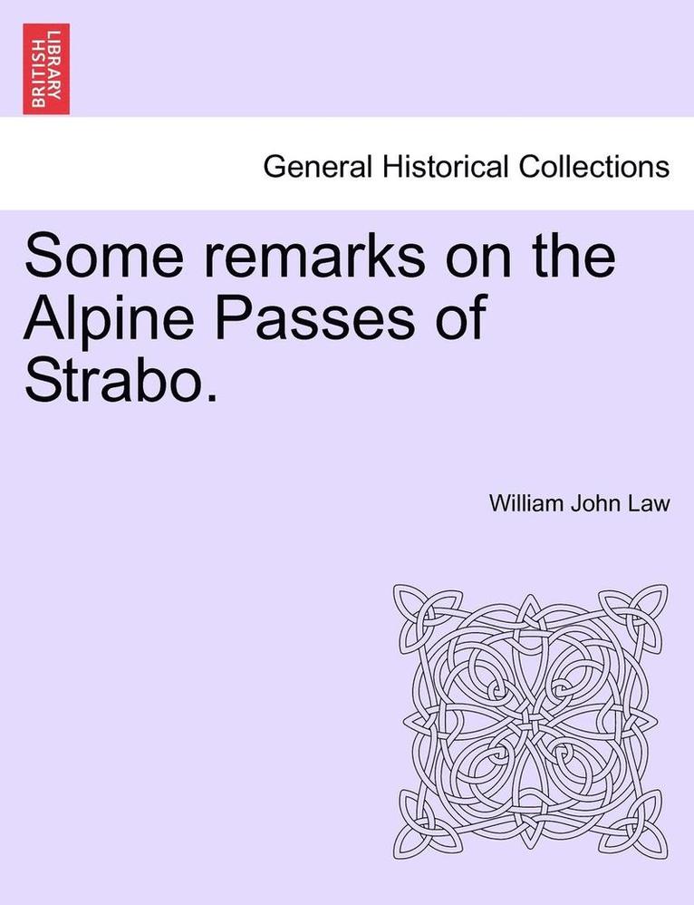 Some Remarks on the Alpine Passes of Strabo. 1