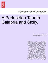 bokomslag Pedestrian Tour in Calabria and Sicily.