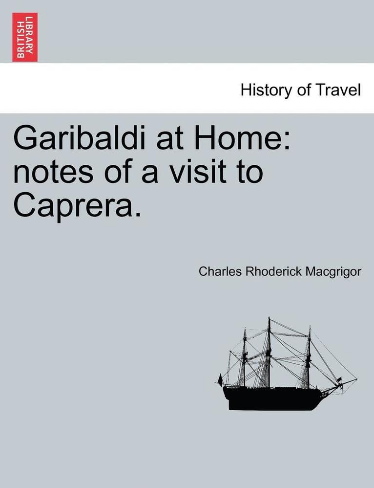 Garibaldi at Home 1