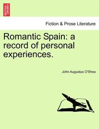 bokomslag Romantic Spain