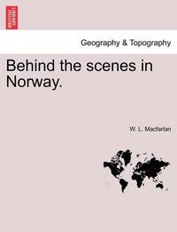 bokomslag Behind the Scenes in Norway.