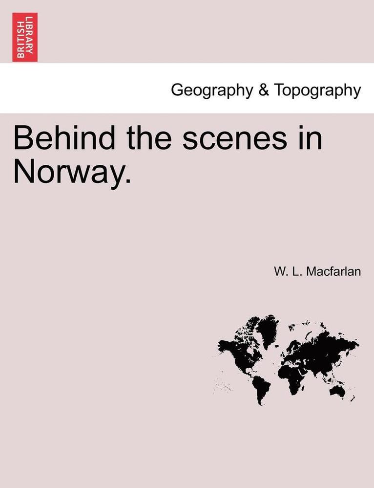 Behind the Scenes in Norway. 1