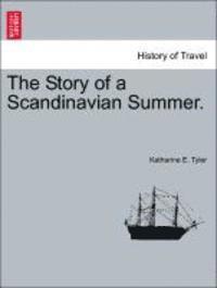 bokomslag Story of a Scandinavian Summer.