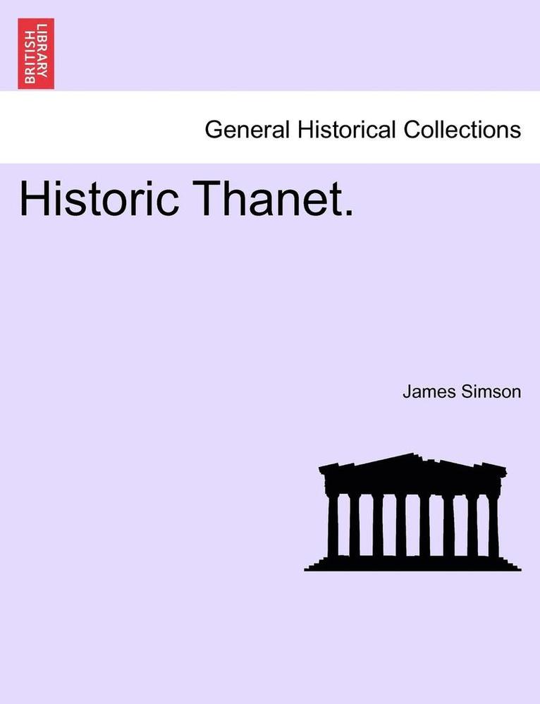 Historic Thanet. 1