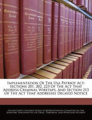 Implementation of the USA Patriot ACT 1