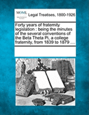 bokomslag Forty Years of Fraternity Legislation