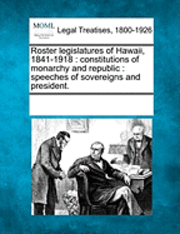 bokomslag Roster Legislatures of Hawaii, 1841-1918