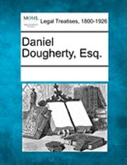 bokomslag Daniel Dougherty, Esq.