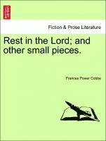 Rest in the Lord; And Other Small Pieces. 1