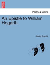 bokomslag An Epistle to William Hogarth.