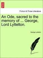 bokomslag Ode, Sacred to the Memory of ... George, Lord Lyttelton.