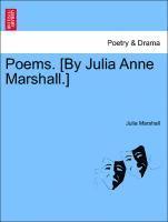 Poems. [By Julia Anne Marshall.] 1