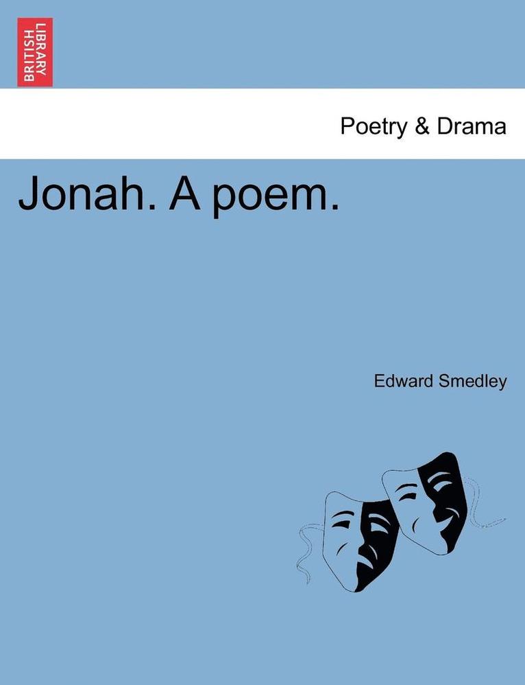Edward Smedley - Jonah. a Poem., Häftad