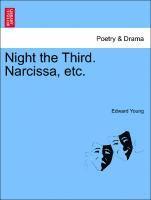 bokomslag Night the Third. Narcissa, Etc.