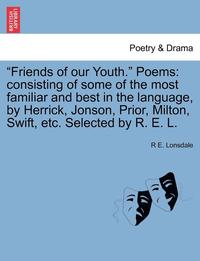 bokomslag 'Friends of Our Youth.' Poems