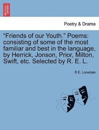 bokomslag "Friends of our Youth." Poems