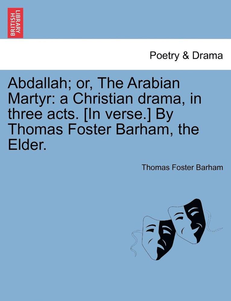 Abdallah; Or, the Arabian Martyr 1