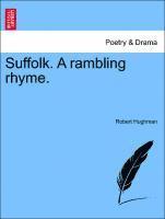 bokomslag Suffolk. a Rambling Rhyme.