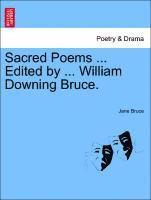 bokomslag Sacred Poems ... Edited by ... William Downing Bruce.