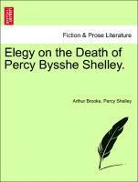 Arthur Brooke, Percy Shelley - Elegy on the Death of Percy Bysshe Shelley., Häftad
