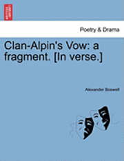 Alexander Boswell - Clan-Alpin's Vow, Häftad