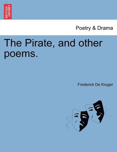 bokomslag The Pirate, and Other Poems.