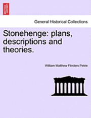 bokomslag Stonehenge: Plans, Descriptions and Theories.