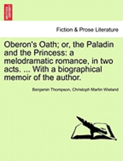 bokomslag Oberon's Oath; Or, the Paladin and the Princess