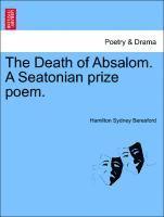 bokomslag Death of Absalom. a Seatonian Prize Poem.