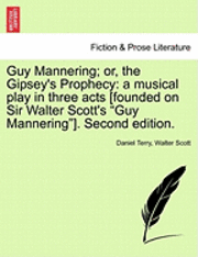 Daniel Terry, Walter Scott - Guy Mannering; Or, the Gipsey's Prophecy, Häftad