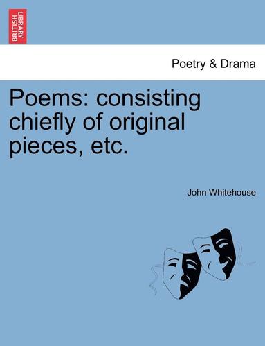 bokomslag Poems: Consisting Chiefly of Original Pieces, Etc.
