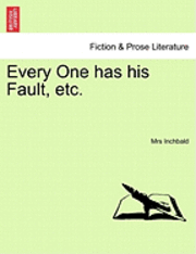 Every One Has His Fault, Etc. 1