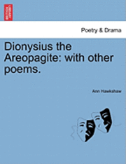 Ann Hawkshaw - Dionysius the Areopagite, Häftad