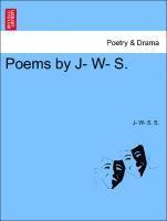 Poems by J- W- S. 1