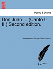 bokomslag Don Juan ... (Canto I-II.) Second Edition.