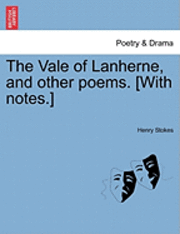 bokomslag The Vale of Lanherne, and Other Poems. [With Notes.]