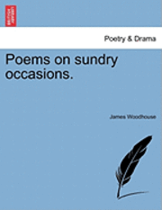 bokomslag Poems on Sundry Occasions.