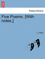 bokomslag Five Poems. [With Notes.]