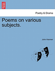 bokomslag Poems on Various Subjects.