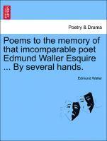 bokomslag Poems to the memory of that imcomparable poet Edmund Waller Esquire ... By several hands.