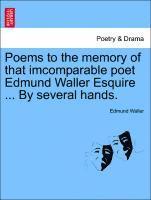 Edmund Waller - Poems to the memory of that imcomparable poet Edmund Waller Esquire ... By several hands., Häftad