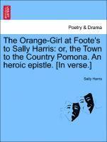 Sally Harris - Orange-Girl at Foote's to Sally Harris, Häftad
