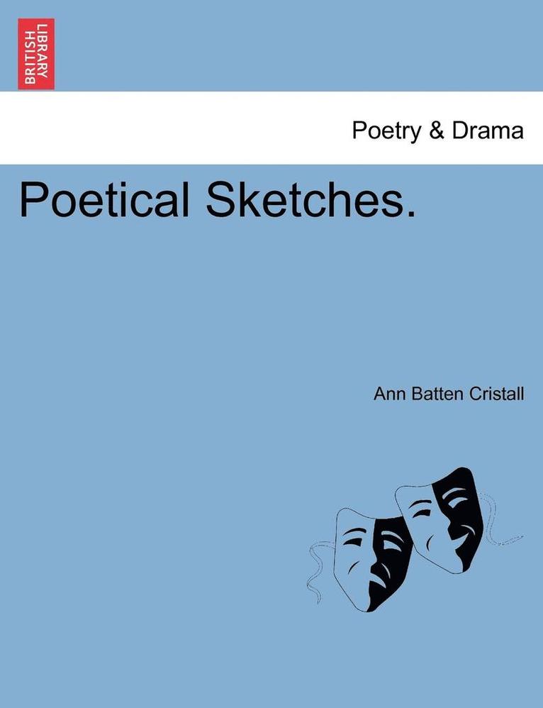 Poetical Sketches. 1